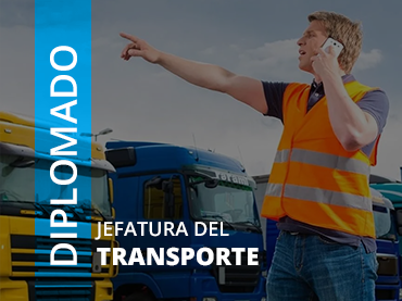 Diplomado en Jefatura del Transporte | Inicio: 24 de Mayo